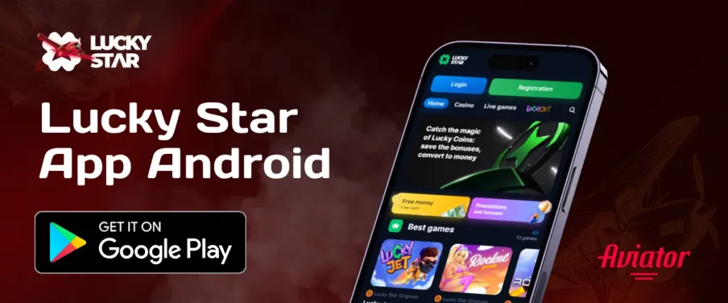 Imagem mostrando o logotipo do cassino Lucky Star, smartphone exibindo a interface do aplicativo Lucky Star e o selo da loja Google Play com o texto 'Lucky Star App Android'.